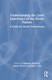 Buy Understanding the Lived Experience of the Stroke Patient