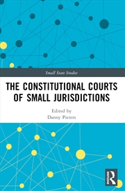 Buy The Constitutional Courts of Small Jurisdictions