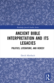 Buy Ancient Bible Interpretation and its Legacies