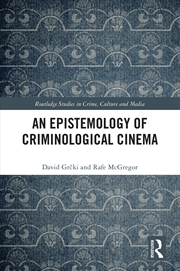 Buy An Epistemology of Criminological Cinema