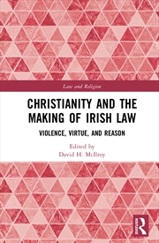 Buy Christianity and the Making of Irish Law