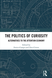Buy The Politics of Curiosity