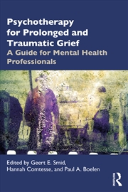 Buy Psychotherapy for Prolonged and Traumatic Grief