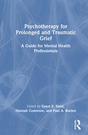 Buy Psychotherapy for Prolonged and Traumatic Grief