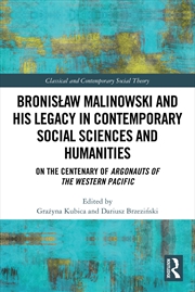 Buy Bronislaw Malinowski and His Legacy in Contemporary Social Sciences and Humanities