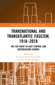 Buy Transnational and Transatlantic Fascism, 1918–2018