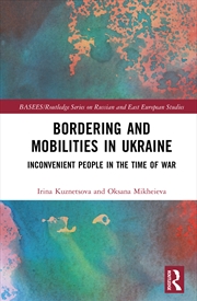 Buy Bordering And Mobilities In Ukraine