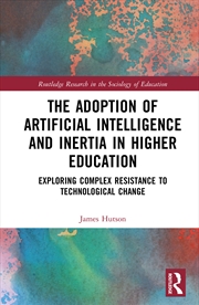 Buy The Adoption Of Artificial Intelligence And Inertia In Higher Education