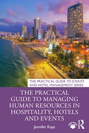 Buy The Practical Guide to Managing Human Resources in Hospitality, Hotels and Events
