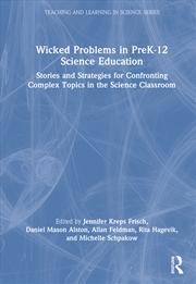 Buy Wicked Problems In Prek-12 Science Education