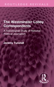 Buy The Westminster Lobby Correspondents