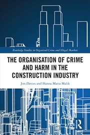 Buy The Organisation of Crime and Harm in the Construction Industry