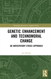 Buy Genetic Enhancement and Technomoral Change