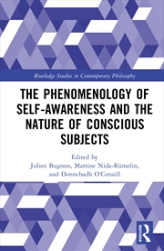 Buy The Phenomenology of Self-Awareness and the Nature of Conscious Subjects