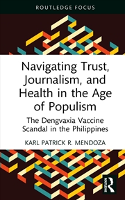 Buy Navigating Trust, Journalism, and Health in the Age of Populism