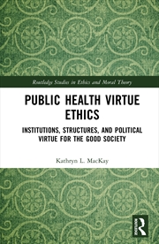 Buy Public Health Virtue Ethics