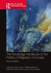Buy The Routledge Handbook of the Politics of Migration in Europe