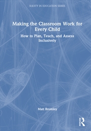 Buy Making the Classroom Work for Every Child