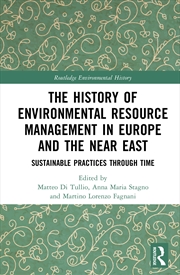 Buy The History of Environmental Resource Management in Europe and the Near East