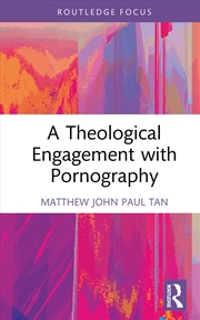 Buy A Theological Engagement with Pornography