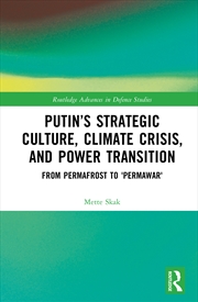 Buy Putin’S Strategic Culture, Climate Crisis, And Power Transition