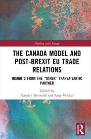 Buy The Canada Model And Post-Brexit Eu Trade Relations