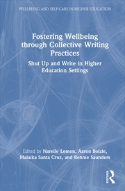 Buy Fostering Wellbeing through Collective Writing Practices