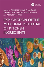 Buy Exploration of the Medicinal Potential of Kitchen Ingredients