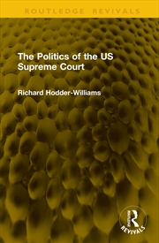 Buy The Politics of the US Supreme Court