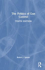 Buy The Politics of Gun Control
