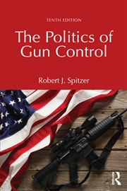 Buy The Politics of Gun Control