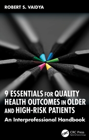 Buy 9 Essentials for Quality Health Outcomes in Older and High-Risk Patients