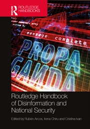 Buy Routledge Handbook of Disinformation and National Security