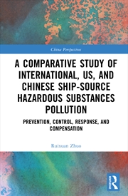 Buy A Comparative Study Of International, Us, And Chinese Ship-Source Hazardous Substances Pollution