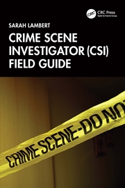 Buy Crime Scene Investigator (CSI) Field Guide
