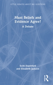 Buy Must Beliefs and Evidence Agree?