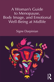 Buy A Woman's Guide to Menopause, Body Image, and Emotional Well-Being at Midlife