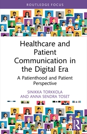 Buy Healthcare And Patient Communication In The Digital Era