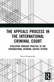 Buy The Appeals Process in the International Criminal Court
