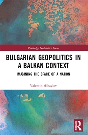 Buy Bulgarian Geopolitics in a Balkan Context