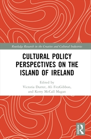 Buy Cultural Policy Perspectives on the Island of Ireland