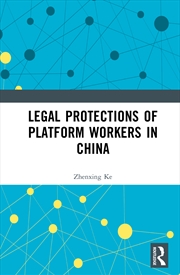 Buy Legal Protections Of Platform Workers In China