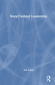 Buy Story-Centred Leadership