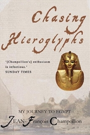 Buy Chasing Hieroglyphs: My Journey to Egypt