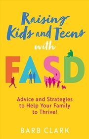 Buy Raising Kids And Teens With Fasd