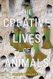 Buy The Creative Lives Of Animals