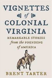 Buy Vignettes Of Colonial Virginia