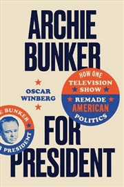 Buy Archie Bunker for President