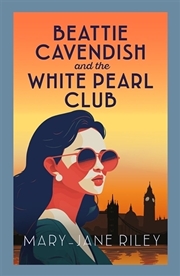 Buy Beattie Cavendish and the White Pearl Club