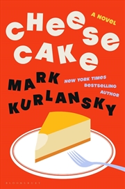 Buy Cheesecake: A Novel